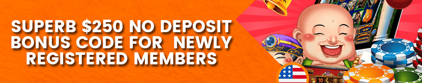 250-no-deposit-signup-bonus-code